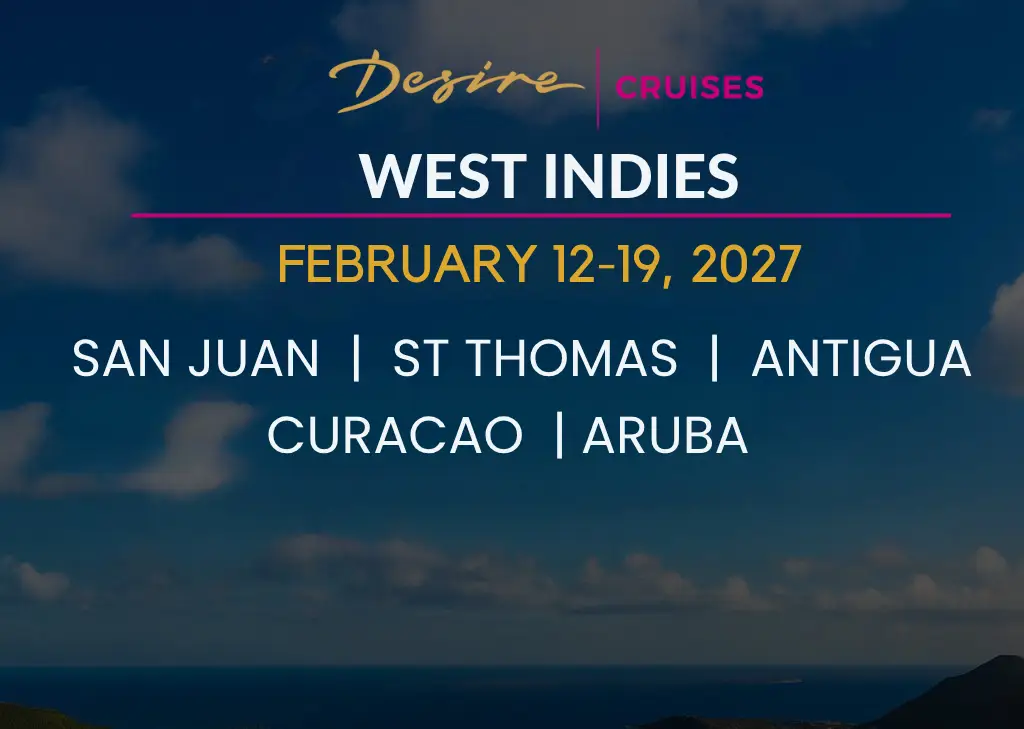 Desire Swinger Cruise West Indies February 12–19, 2027, departing San Juan with stops in St. Thomas, Antigua, Curacao, and Aruba, a luxury couples-only adults cruise by Desire Cruises.
