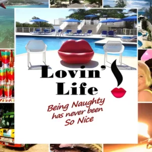 Lovin’ Life lifestyle travel group graphic featuring a luxury resort pool, modern seating, and the slogan Being Naughty Has Never Been So Nice, representing couples and singles lifestyle travel at Hedonism II