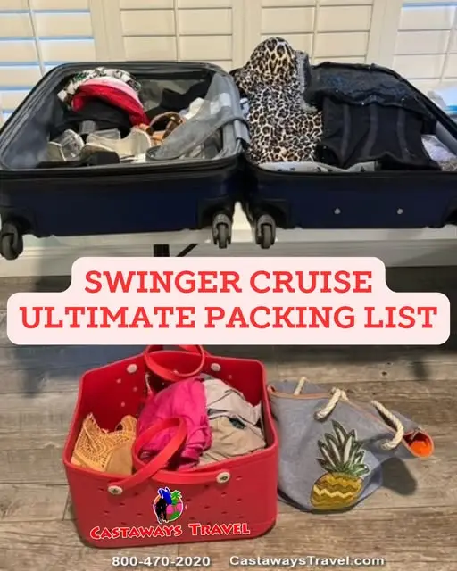 Open suitcases and beach bags packed with swimsuits, lingerie, and travel essentials on the floor with text overlay reading Swinger Cruise Ultimate Packing List and Castaways Travel branding.