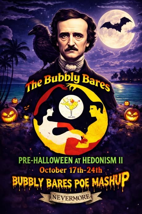 Promotional poster for The Bubbly Bares pre Halloween takeover at Hedonism II in Jamaica, October 17 through 24. Features an Edgar Allan Poe inspired design with a moonlit tropical beach, ravens, pumpkins, and a couples swinger travel theme.