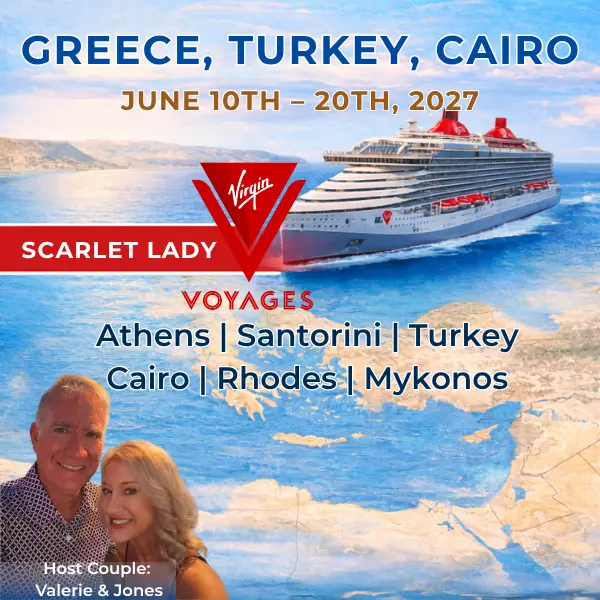 Adults only lifestyle group trip aboard Virgin Voyages Scarlet Lady sailing June 10 to 20, 2027, featuring Athens, Santorini, Mykonos, Rhodes, Turkey, and Cairo, hosted by Valerie and Jones.