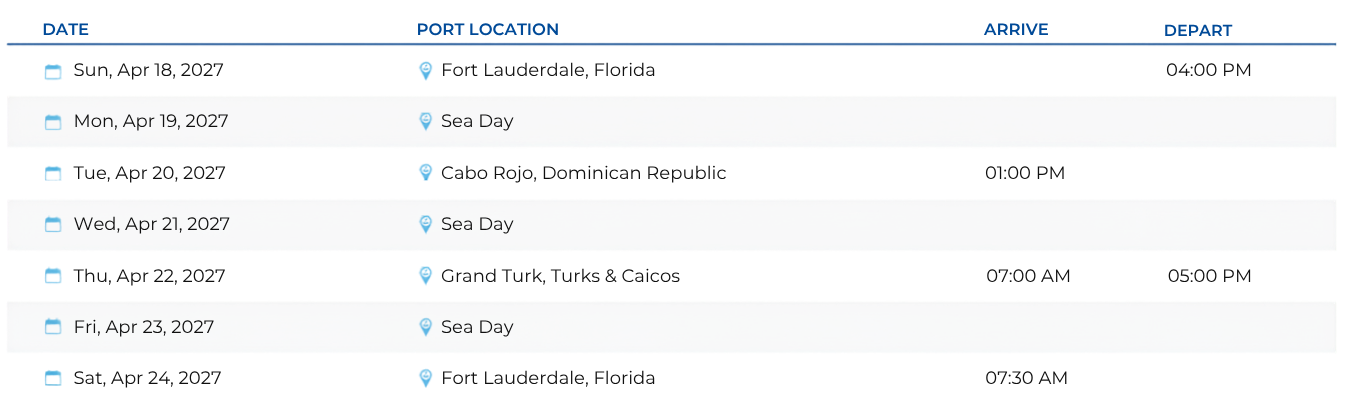 Bliss Cruise Lifestyle Travel April 2027 itinerary showing ports including Fort Lauderdale Cabo Rojo Dominican Republic and Grand Turks, Turks and Caicos with sea days and arrival and departure times
